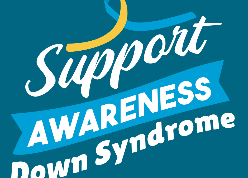 Down Syndrome Awareness Month